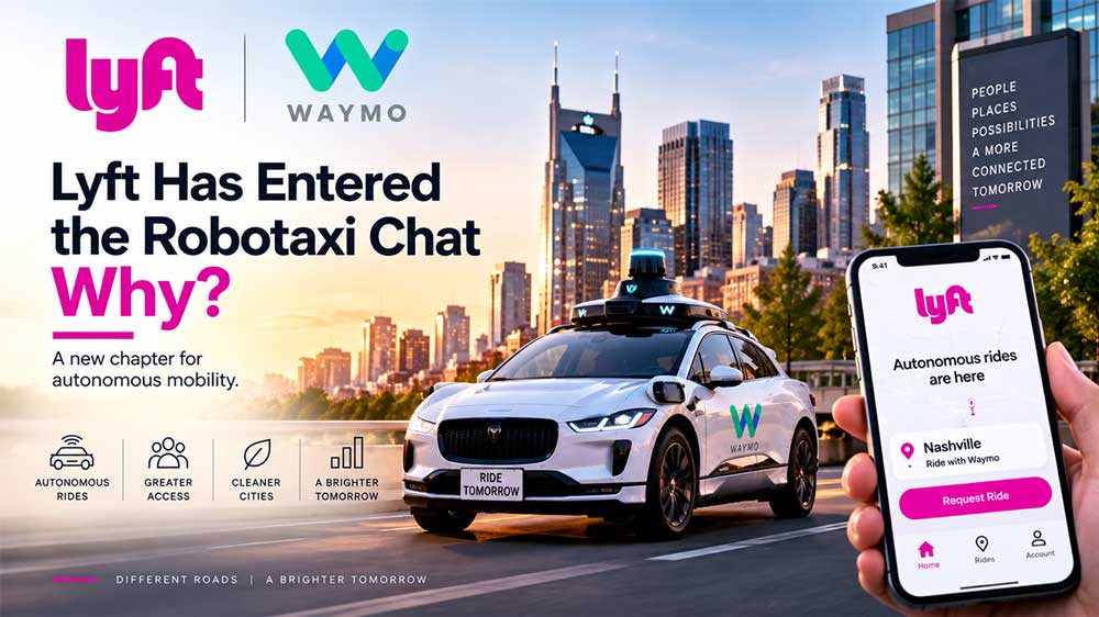Lyft Enters the Robotaxi Market: Why It Matters