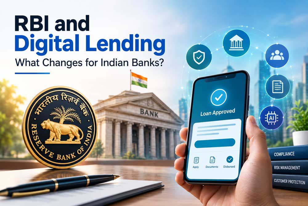 RBI and Digital Lending: What Changes for Indian Banks?
